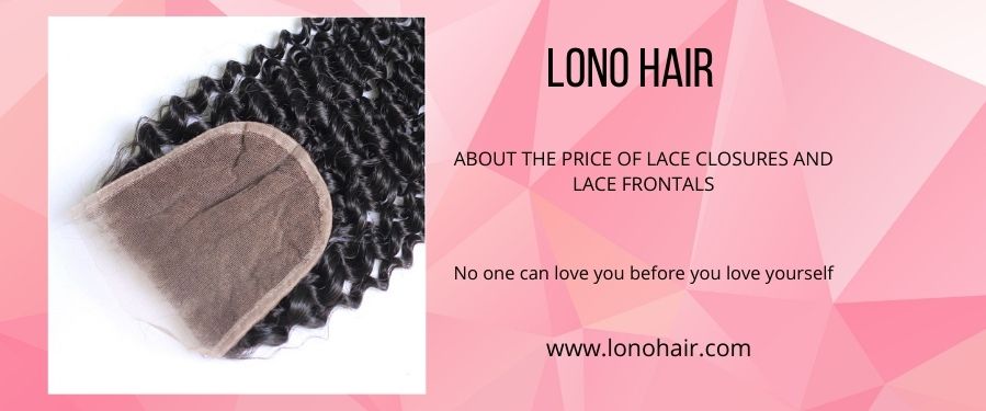 About the price of lace closures and lace frontals